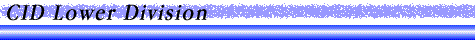 
CID Lower Division____________________________________________________
