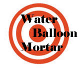 Water Balloon Mortar