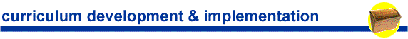 Curriculum Development and Implementation