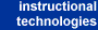 Instructional Technologies